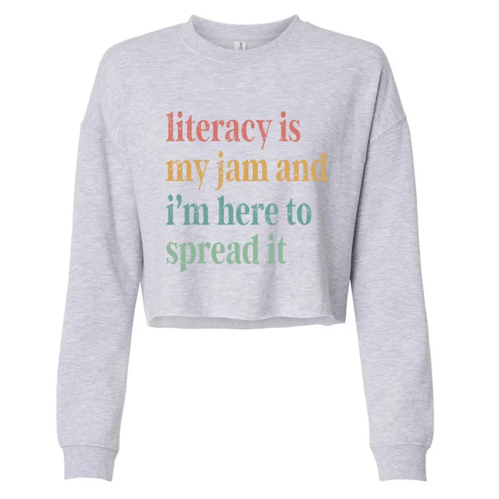 Funny Literacy Is My Jam And IM Here To Spread It Cropped Pullover Crew