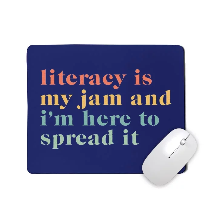 Funny Literacy Is My Jam And IM Here To Spread It Mousepad