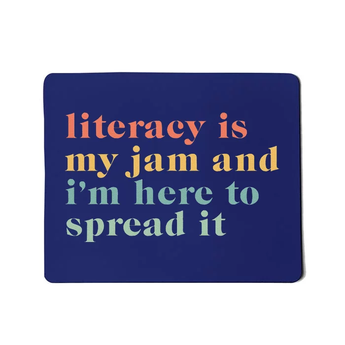 Funny Literacy Is My Jam And IM Here To Spread It Mousepad