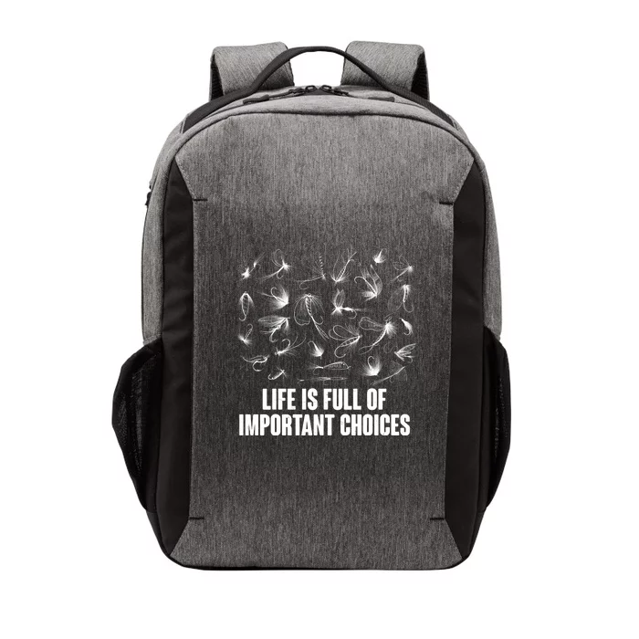 Funny Life Is Full Of Important Choices Fly Fishing Lures Vector Backpack