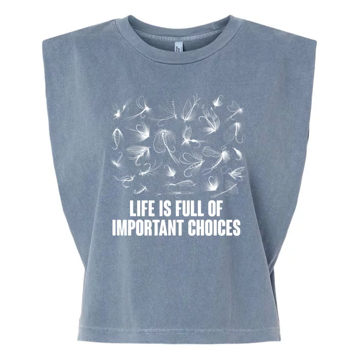 Funny Life Is Full Of Important Choices Fly Fishing Lures Garment-Dyed Women's Muscle Tee