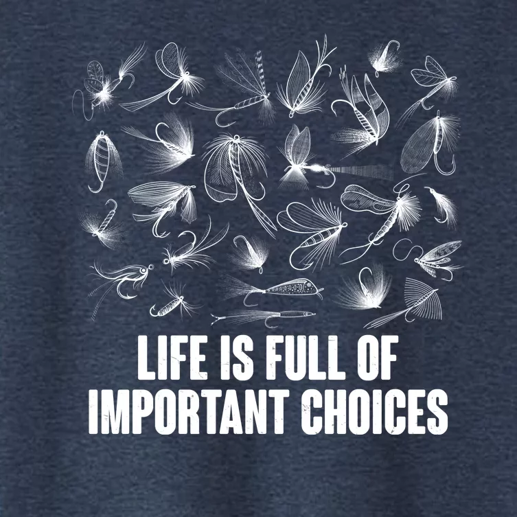 Funny Life Is Full Of Important Choices Fly Fishing Lures Women's Crop Top Tee