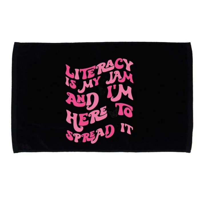 Funny Literacy Is My Jam And IM Here To Spread It Microfiber Hand Towel