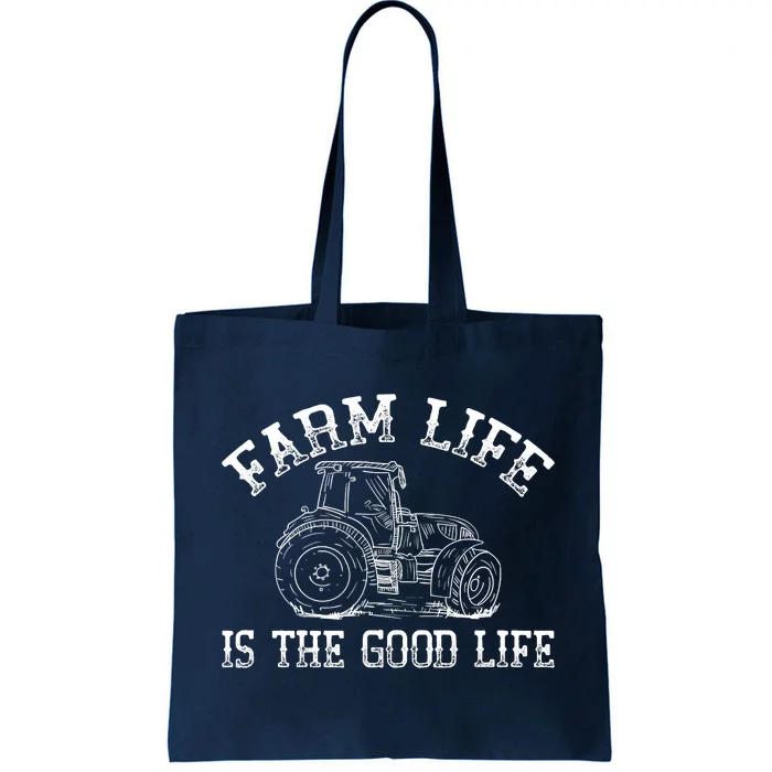 Farm Life Is The Good Life Farmer Tractor Tote Bag