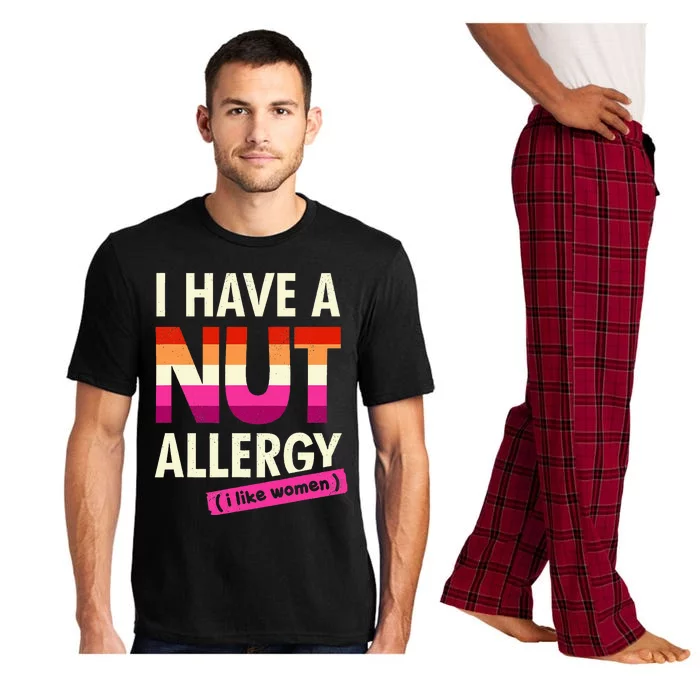 Funny Lesbian I Have A Nut Allergy Lesbian Pajama Set