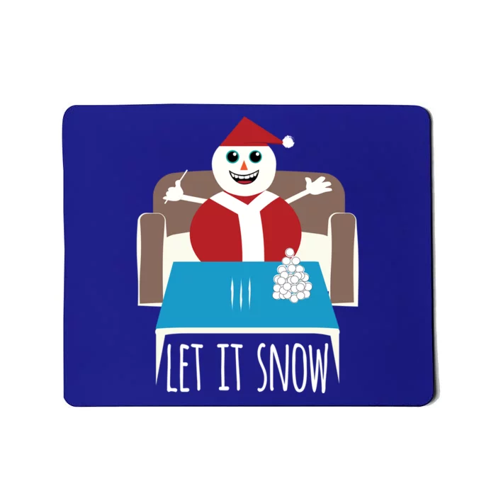 Funny Let It Snow Snow Removed Ban Drug Reference Xmas Gift Mousepad