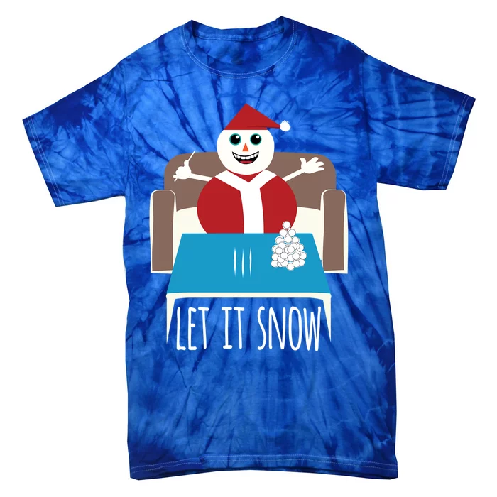 Funny Let It Snow Snow Removed Ban Drug Reference Xmas Gift Tie-Dye T-Shirt