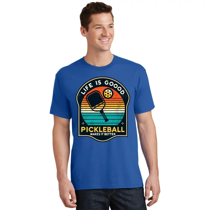 Funny Life Is Goood Pickleball Makes It Better Retro Mother Meaningful Gift T-Shirt