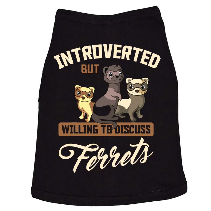 Ferrets Lover Introverts Animal Lover Doggie Tank