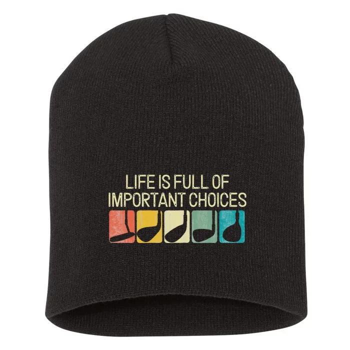 Funny Life Is Full Of Important Choices Vintage Golf Golfer Short Acrylic Beanie