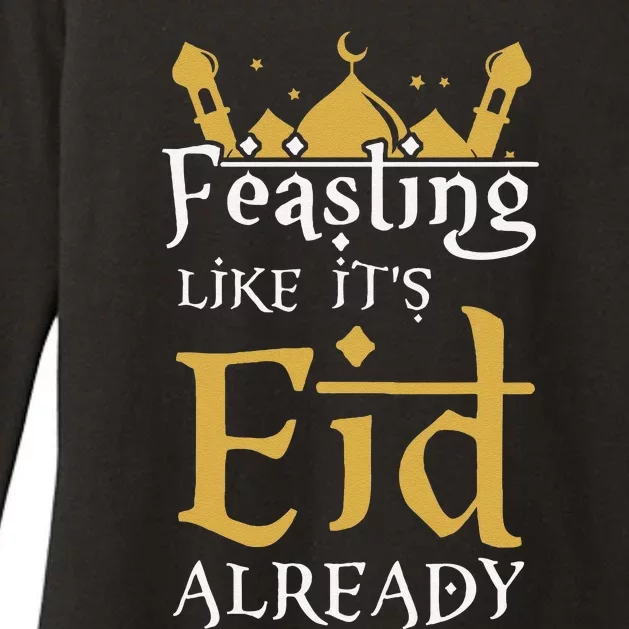 Feasting Like It’S Eid Already Iftar Suhoor Eid Al.Fitr Womens CVC Long Sleeve Shirt