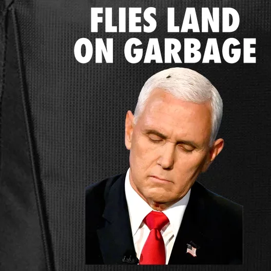 Flies Land On Garbage Mike Pence Debate Fly City Backpack