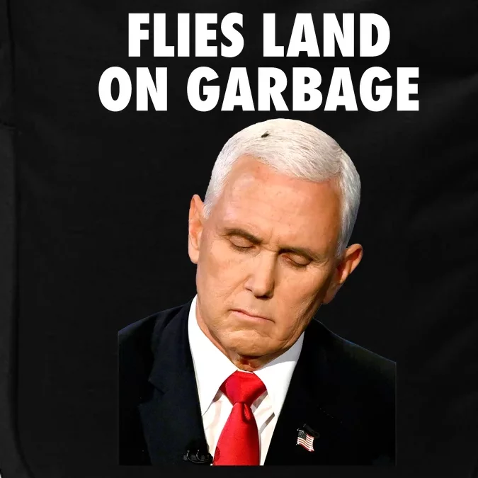 Flies Land On Garbage Mike Pence Debate Fly Impact Tech Backpack