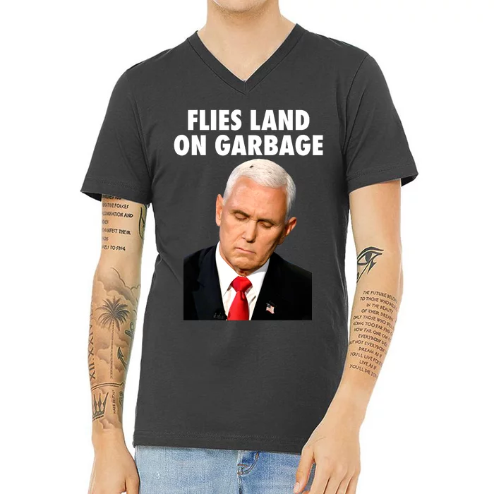 Flies Land On Garbage Mike Pence Debate Fly V-Neck T-Shirt