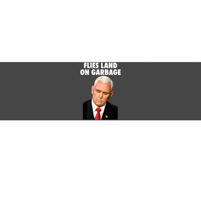 Flies Land On Garbage Mike Pence Debate Fly Bumper Sticker