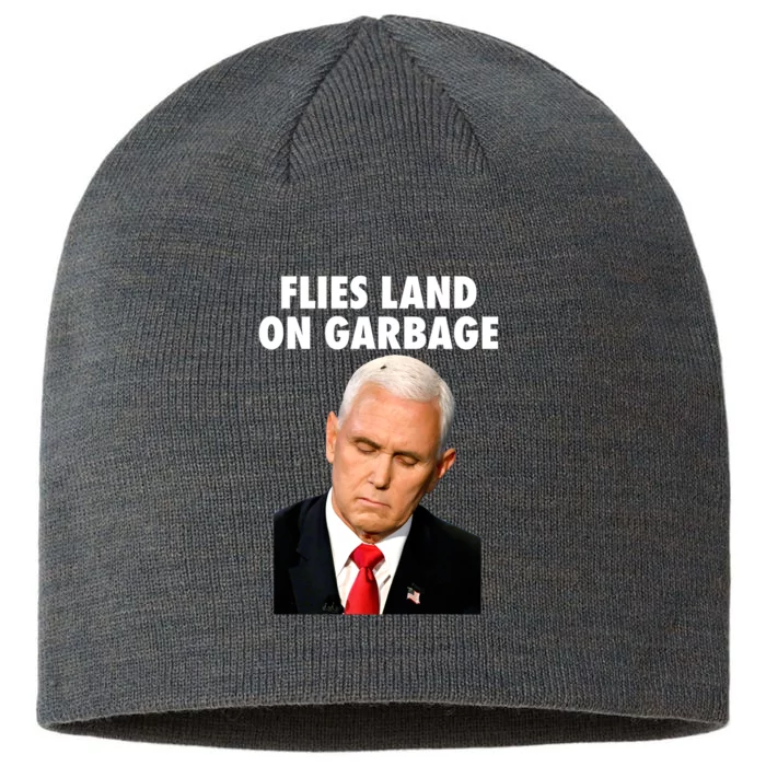 Flies Land On Garbage Mike Pence Debate Fly 8 1/2in Sustainable Knit Beanie