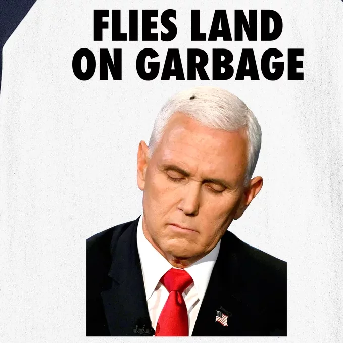 Flies Land On Garbage Mike Pence Debate Fly Baseball Sleeve Shirt