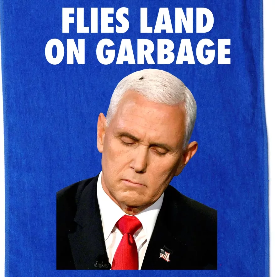 Flies Land On Garbage Mike Pence Debate Fly Platinum Collection Golf Towel