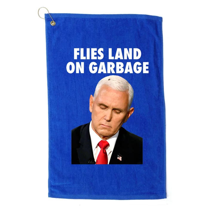 Flies Land On Garbage Mike Pence Debate Fly Platinum Collection Golf Towel