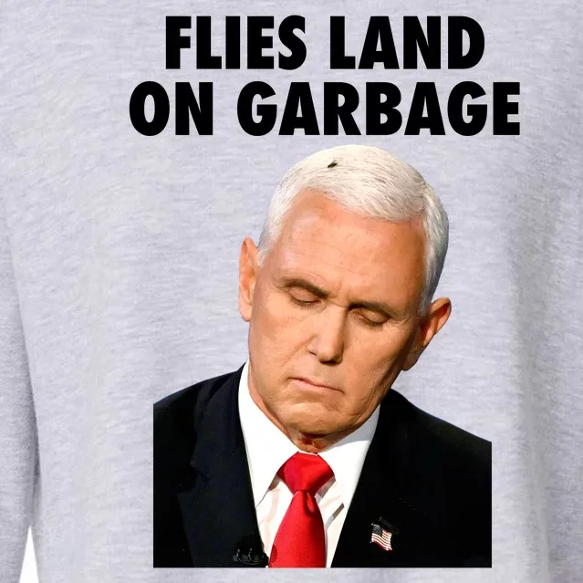 Flies Land On Garbage Mike Pence Debate Fly Cropped Pullover Crew