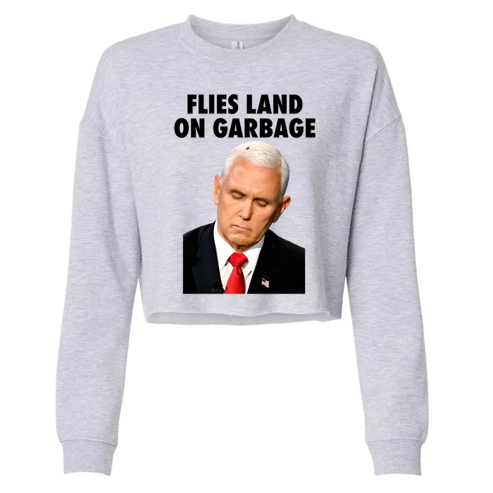 Flies Land On Garbage Mike Pence Debate Fly Cropped Pullover Crew