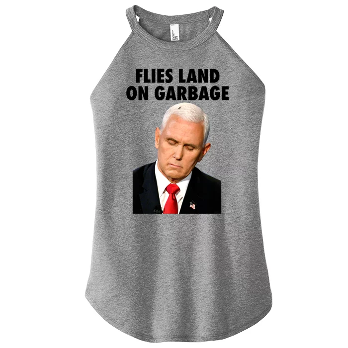 Flies Land On Garbage Mike Pence Debate Fly Women’s Perfect Tri Rocker Tank