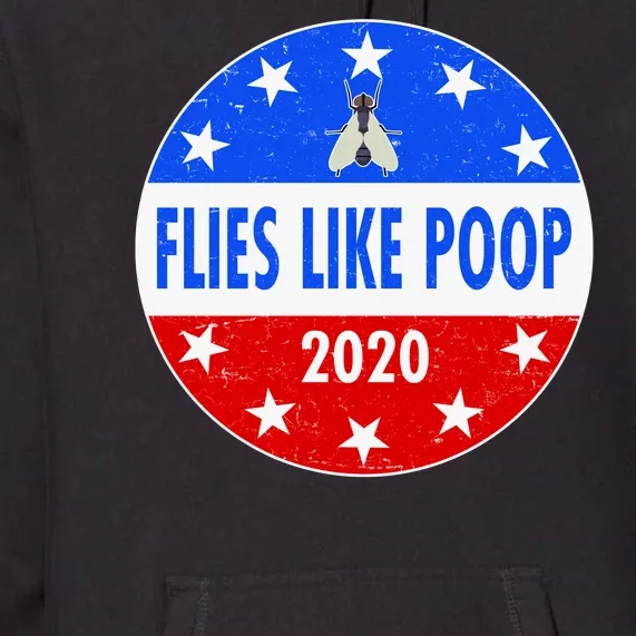 Flies Like Poop Emblem Mike Pence Fly Premium Hoodie