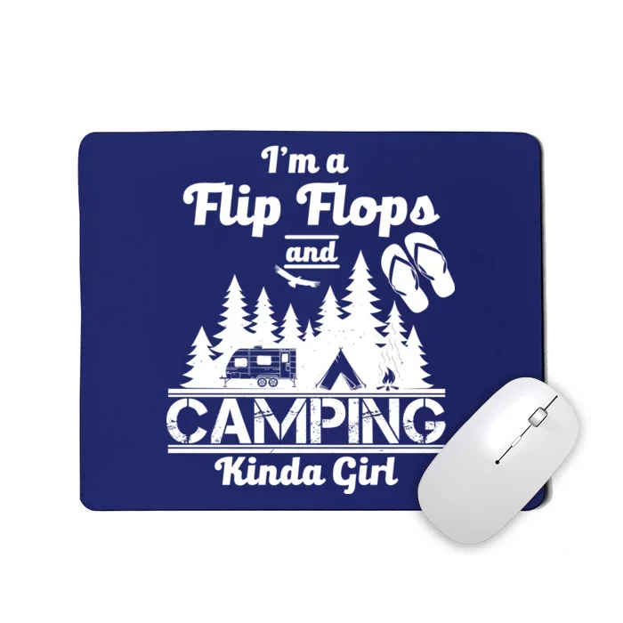 Flip Flops and Camping Kinda Girl Mousepad