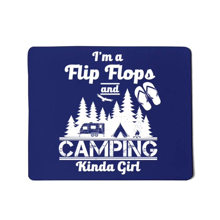 Flip Flops and Camping Kinda Girl Mousepad