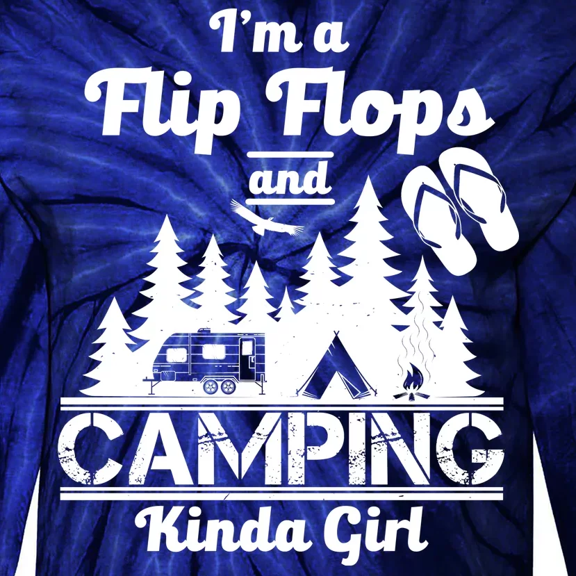 Flip Flops and Camping Kinda Girl Tie-Dye Long Sleeve Shirt