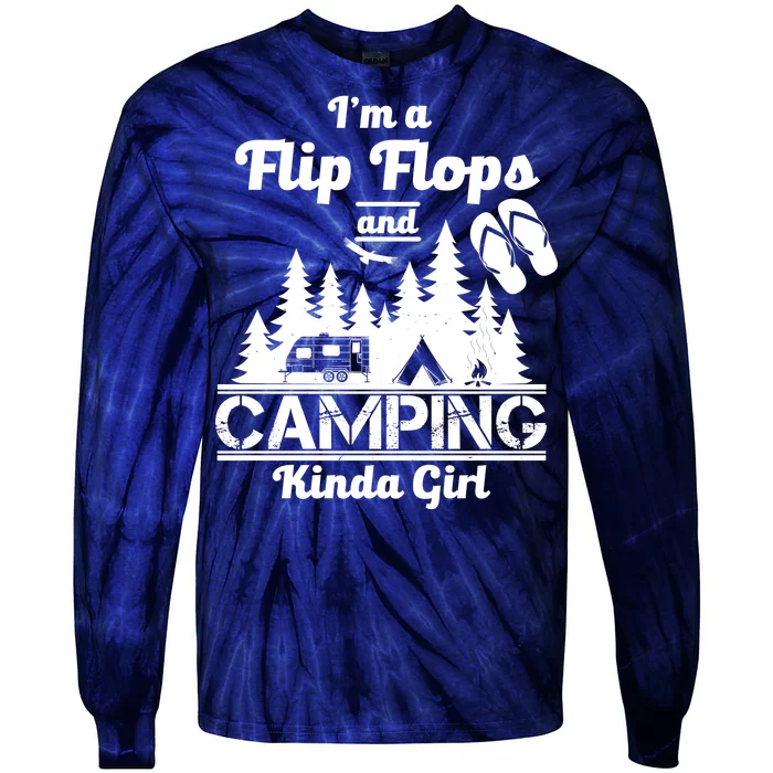 Flip Flops and Camping Kinda Girl Tie-Dye Long Sleeve Shirt