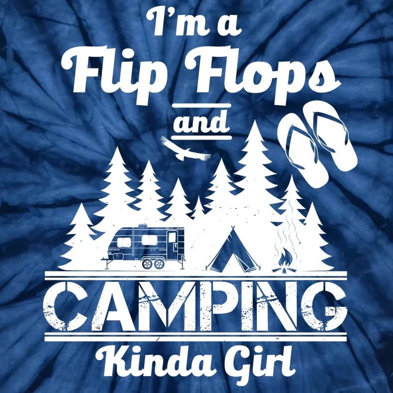 Flip Flops and Camping Kinda Girl Tie-Dye T-Shirt