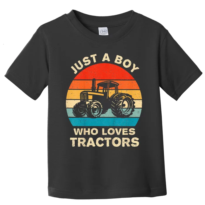 Farm Lifestyle Just A Boy Who Loves Tractors Toddler T-Shirt