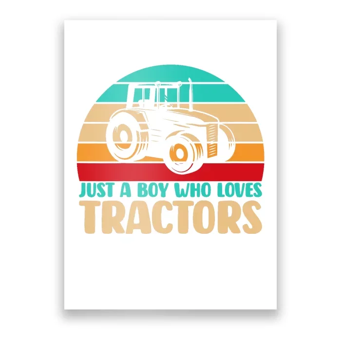 Farm Lifestyle Just A Boy Who Loves Tractors Poster