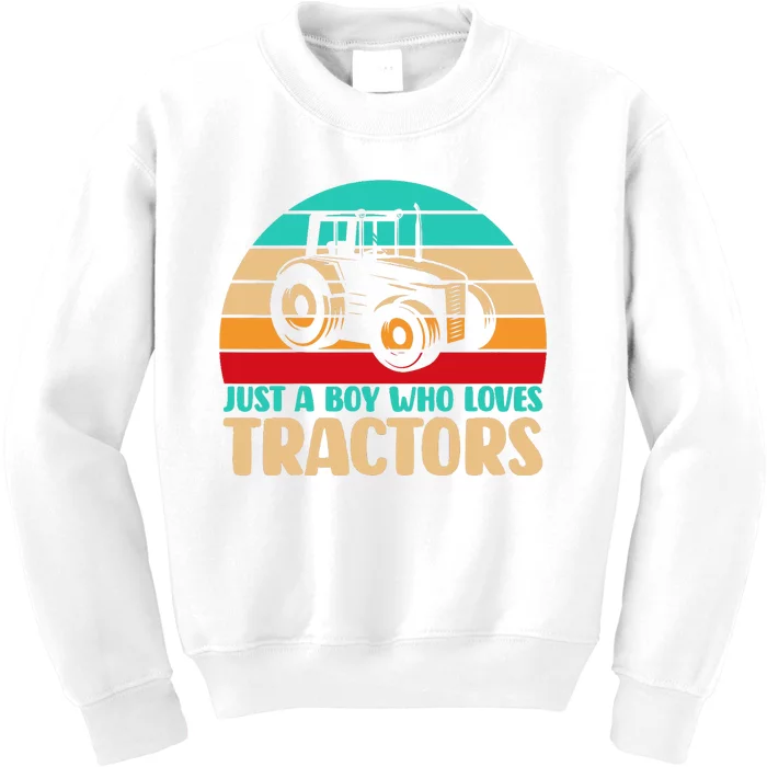 Farm Lifestyle Just A Boy Who Loves Tractors Kids Sweatshirt