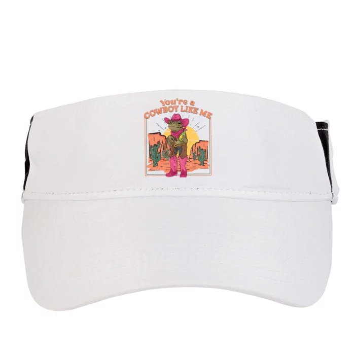 Youre A Cowboy Like Me Funny Frog Hat Cowgirl Adult Drive Performance Visor