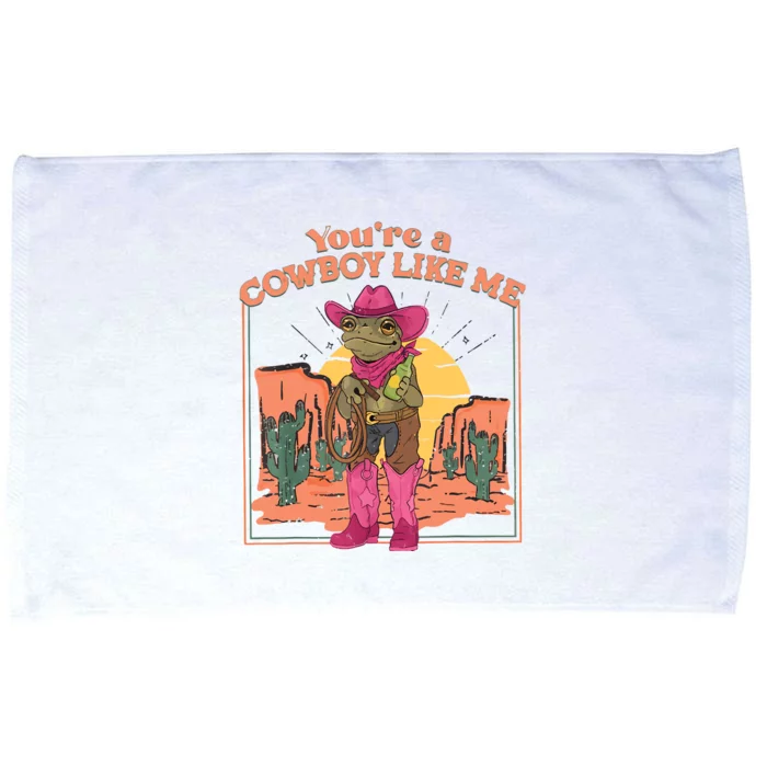 Youre A Cowboy Like Me Funny Frog Hat Cowgirl Microfiber Hand Towel