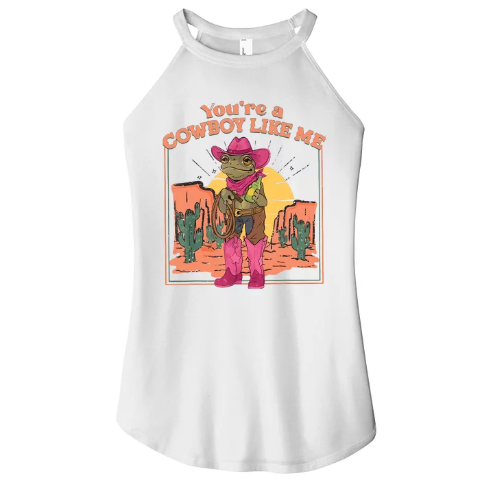 Youre A Cowboy Like Me Funny Frog Hat Cowgirl Women’s Perfect Tri Rocker Tank