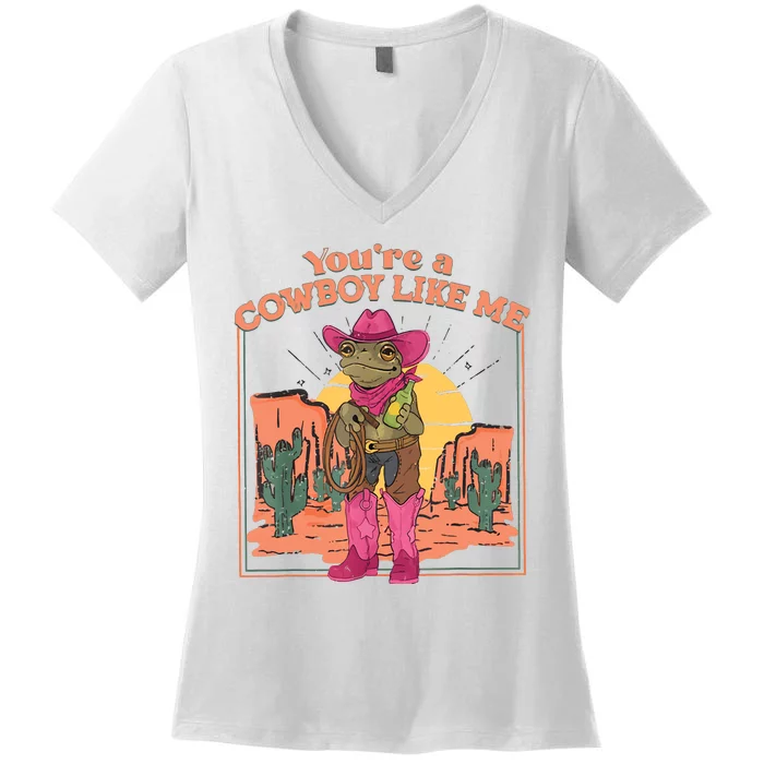 Youre A Cowboy Like Me Funny Frog Hat Cowgirl Women's V-Neck T-Shirt