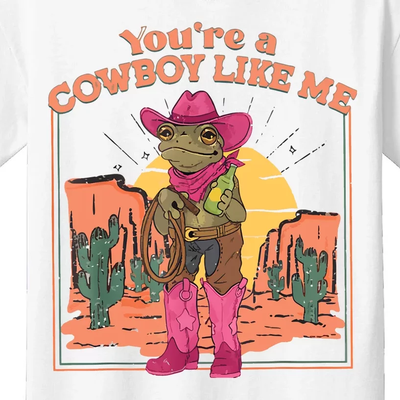 Youre A Cowboy Like Me Funny Frog Hat Cowgirl Kids T-Shirt