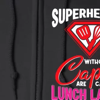 Funny Lunch Lady Superheroes Capes Cafeteria Worker Squad Full Zip Hoodie