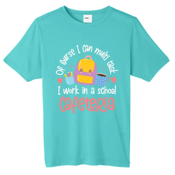 Funny Lunch Lady Appreciation Design ChromaSoft Performance T-Shirt