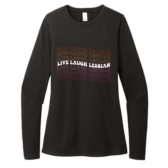 funny Live Laugh Lesbian Pride LGBTQ Family Womens CVC Long Sleeve Shirt