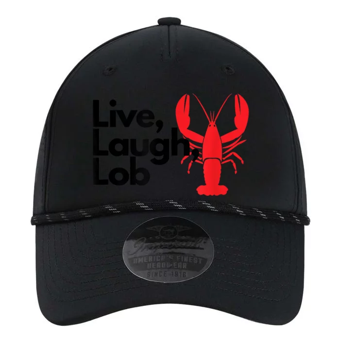 Funny Live Laugh Lob Lobster Lover Fisherman Seafood Maine Performance The Dyno Cap