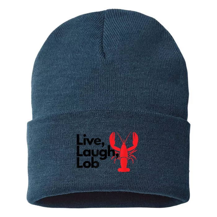 Funny Live Laugh Lob Lobster Lover Fisherman Seafood Maine Sustainable Knit Beanie