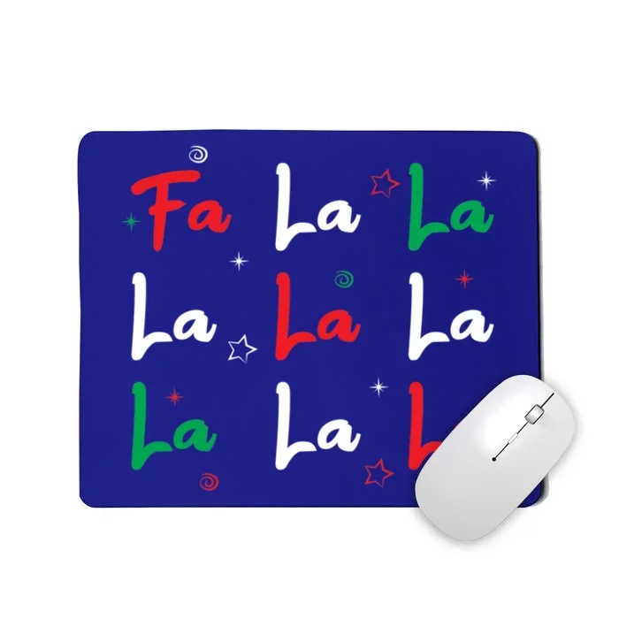 Fa La La Christmas Singer Great Gift Mousepad