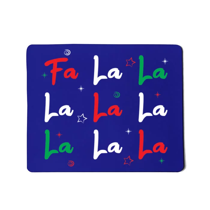 Fa La La Christmas Singer Great Gift Mousepad