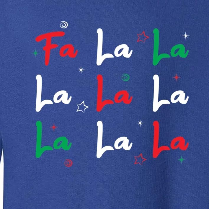 Fa La La Christmas Singer Great Gift Toddler Sweatshirt