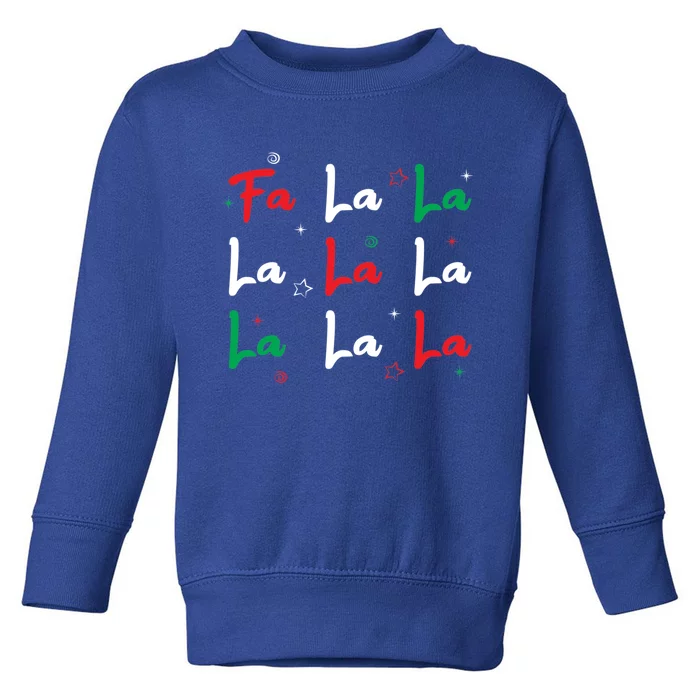 Fa La La Christmas Singer Great Gift Toddler Sweatshirt