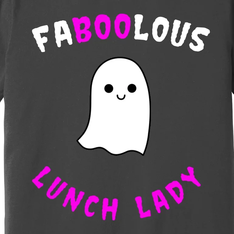 Faboolous Lunch Lady Premium T-Shirt